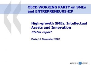 OECD WORKING PARTY on SMEs and ENTREPRENEURSHIP Highgrowth