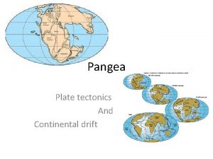 Pangea Plate tectonics And Continental drift Layers of