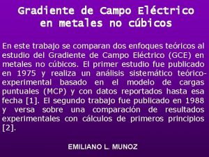 Gradiente de Campo Elctrico en metales no cbicos