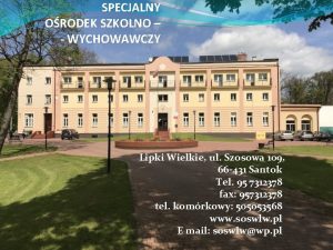 SPECJALNY ORODEK SZKOLNO WYCHOWAWCZY Lipki Wielkie ul Szosowa