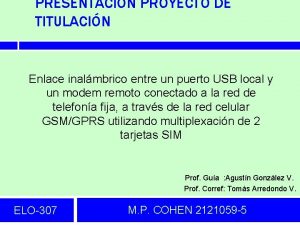 PRESENTACIN PROYECTO DE TITULACIN Enlace inalmbrico entre un