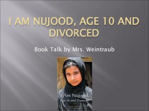 I AM NUJOOD AGE 10 AND DIVORCED Book