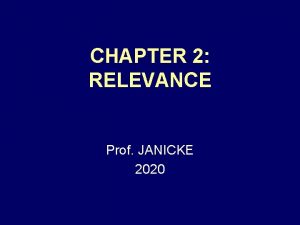 CHAPTER 2 RELEVANCE Prof JANICKE 2020 RULES 401