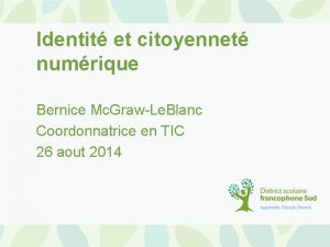 Identit et citoyennet numrique Bernice Mc GrawLe Blanc