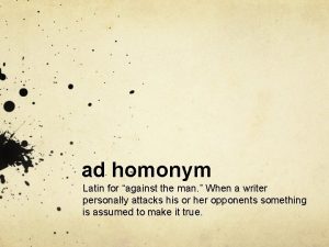 ad homonym Latin for against the man When