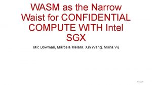 WASM as the Narrow Waist for CONFIDENTIAL COMPUTE