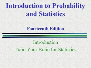 Introduction to Probability and Statistics Fourteenth Edition Introduction