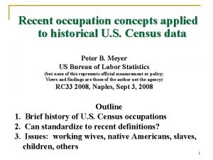 Recent occupation concepts applied to historical U S