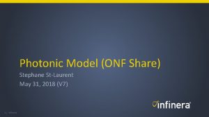 Photonic Model ONF Share Stephane StLaurent May 31