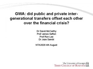 GWA did public and private intergenerational transfers offset