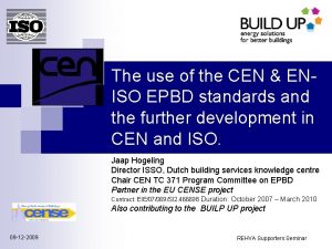 The use of the CEN ENISO EPBD standards