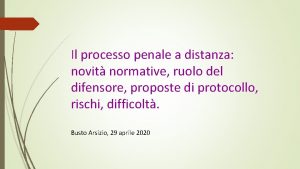 Il processo penale a distanza novit normative ruolo