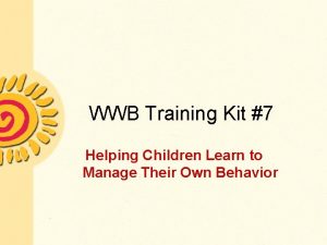 WWB Training Kit 7 Helping Children Learn to