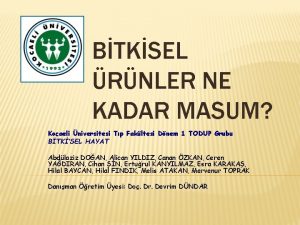 BTKSEL RNLER NE KADAR MASUM Kocaeli niversitesi Tp