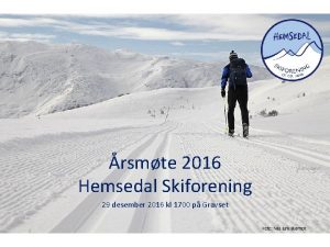 rsmte 2016 Hemsedal Skiforening 29 desember 2016 kl