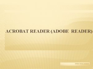 ACROBAT READER ADOBE READER AHMAD FAISAL DAULAY PENGERTIAN