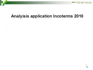 Analyisis application Incoterms 2010 1 1 EXW Ex