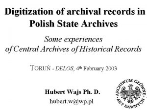 Digitization of archival records in Polish State Archives