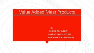 Value Added Meat Products By Dr SUSHMA KUMARI