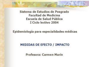 Sistema de Estudios de Posgrado Facultad de Medicina