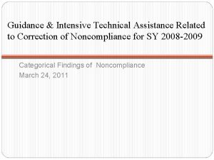 Guidance Intensive Technical Assistance Related to Correction of