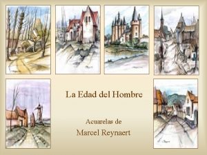 La Edad del Hombre Acuarelas de Marcel Reynaert