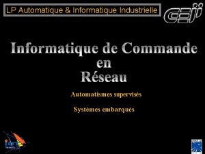 LP Automatique Informatique Industrielle Automatismes superviss Systmes embarqus