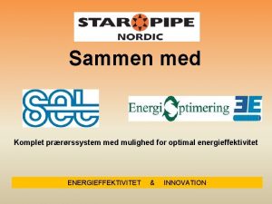 Sammen med Komplet prrrssystem med mulighed for optimal