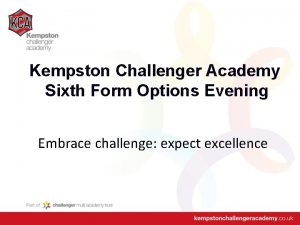 Kempston Challenger Academy Sixth Form Options Evening Embrace