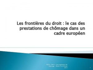 Les frontires du droit le cas des prestations