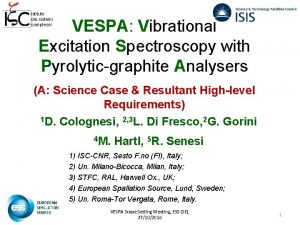 istituto dei sistemi complessi VESPA Vibrational Excitation Spectroscopy