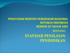 PERATURAN MENTERI PENDIDIKAN NASIONAL REPUBLIK INDONESIA NOMOR 20