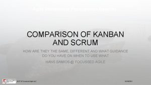 Agile Stakeholder Participation Benefits COMPARISON OF KANBAN AND