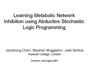 Learning Metabolic Network Inhibition using Abductive Stochastic Logic