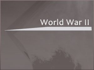 World War II Aggression Leads to War Economic