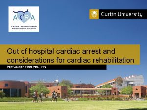 Out of hospital cardiac arrest and considerations for