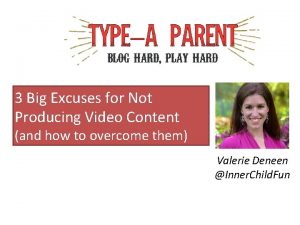3 Big Excuses for Not Producing Video Content