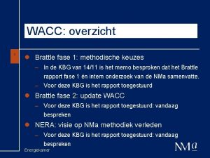 WACC overzicht 1 l Brattle fase 1 methodische
