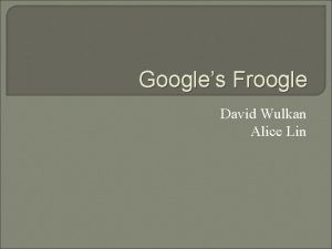 Googles Froogle David Wulkan Alice Lin Traditional Print