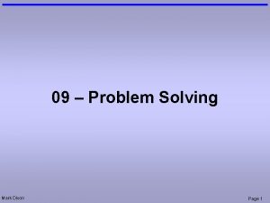 09 Problem Solving Mark Dixon Page 1 Admin
