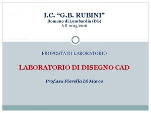 I C G B RUBINI Romano di Lombardia