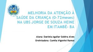 MELHORIA DA ATENO SADE DA CRIANA 0 72