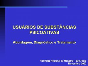 USURIOS DE SUBST NCIAS PSICOATIVAS Abordagem Diagnstico e