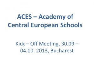 ACES Academy of Central European Schools Kick Off