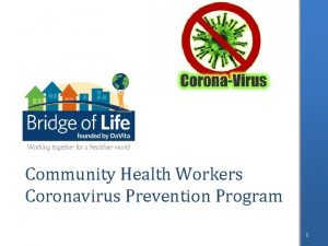 Community Health Workers Coronavirus Prevention Program 1 Agenda