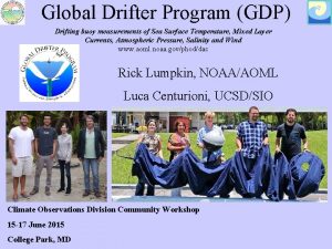 Global Drifter Program GDP Drifting buoy measurements of