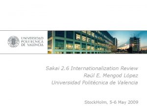 Sakai 2 6 Internationalization Review Ral E Mengod