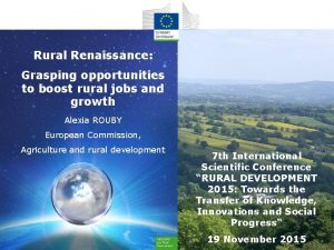 Rural Renaissance Grasping opportunities to boost rural jobs