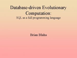 Databasedriven Evolutionary Computation SQL as a full programming