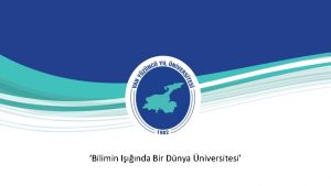 Bilimin Inda Bir Dnya niversitesi Dnem 2019 2020